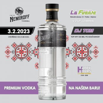Nemiroff Night & DJ Tom (Happy hours 1+1 drink zdarma)